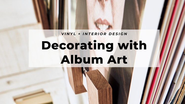 Decorating With Album Art: What To Think About